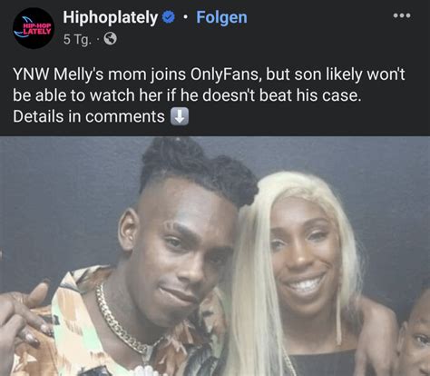 ynw melly moms onlyfans|YNW Mellys Moms OnlyFans Account Heats Up While